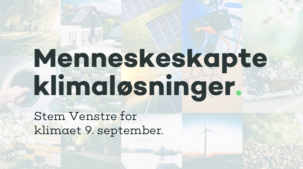 Banner mer teksten "Menneskeskapte klimaløsninger. Stem Venstre for klimaet 9. september"